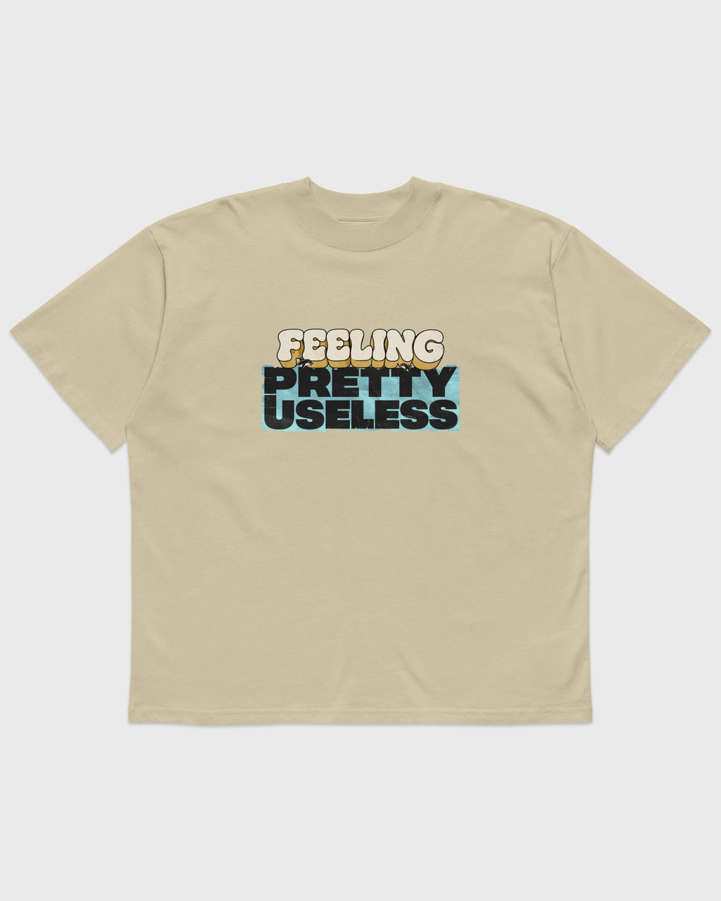 Frontansicht eines stonefarbenen PRETTY USELESS Oversized T-Shirts mit FEELING PRETTY USELESS Print auf der Brust.